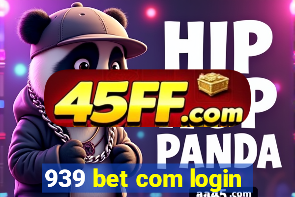 939 bet com login